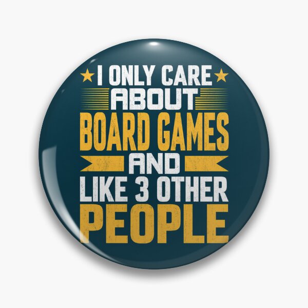 Item preview, I Only Care About Board Games And Like Other 3 People designed and sold by AmelindaSmith.