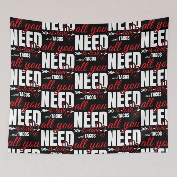 Item preview, All I Need Is Love And Tacos Funny designed and sold by kynlie-luker.