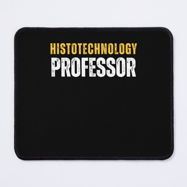Item preview, Histotechnology Professor designed and sold by domostore.