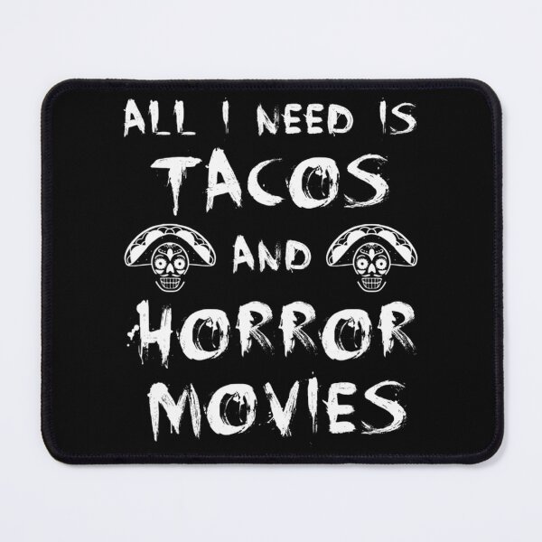 Item preview, All I Need Is Tacos And Horror Movies designed and sold by kynlie-luker.