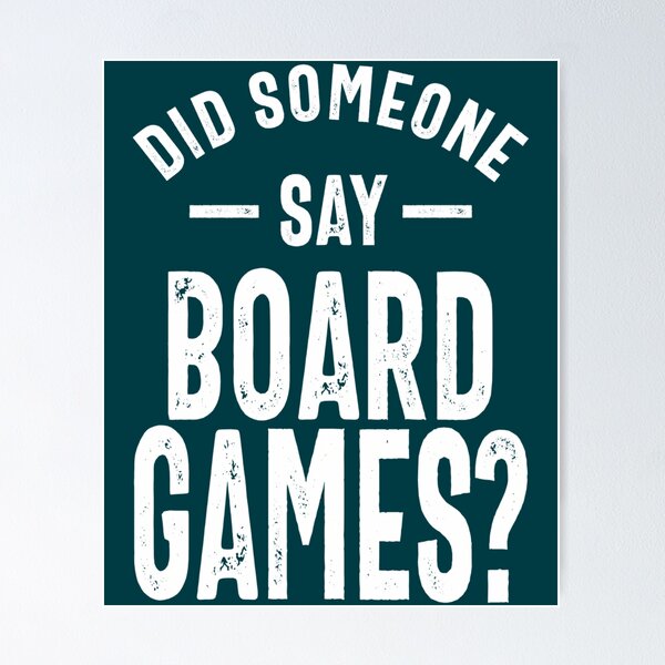 Item preview, Did Someone Say Board Games designed and sold by AmelindaSmith.