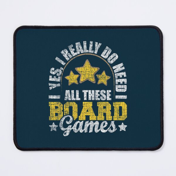 Item preview, Yes I Really Do Need All These Board Games - Tabletop Game designed and sold by AmelindaSmith.