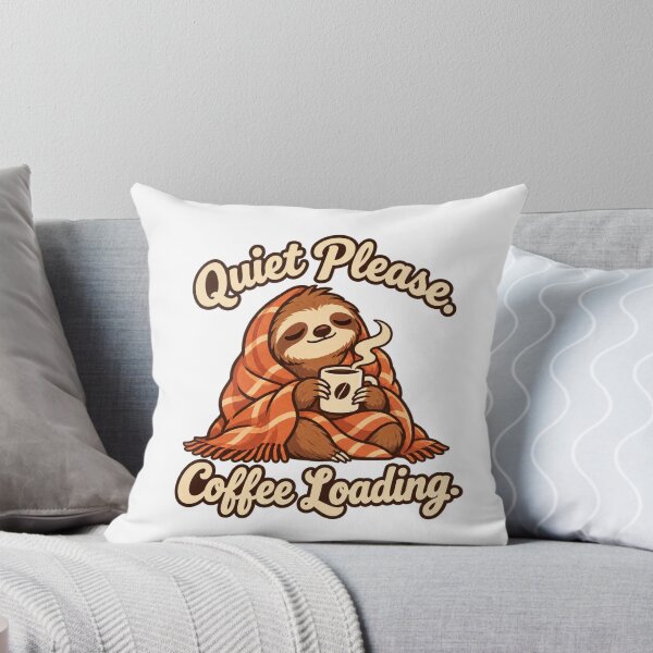 Item preview, Quiet Please Coffee Loading - Funny Sloth Coffee Lover designed and sold by MotiveMint.