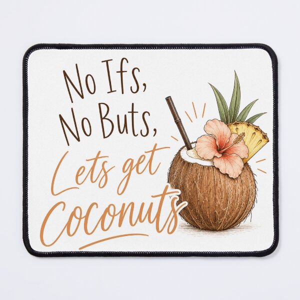 Item preview, No Ifs, No Buts, Let's Get Coconuts — Tropical Cocktail Print, Tropic of Tipsy designed and sold by IsleAmore.