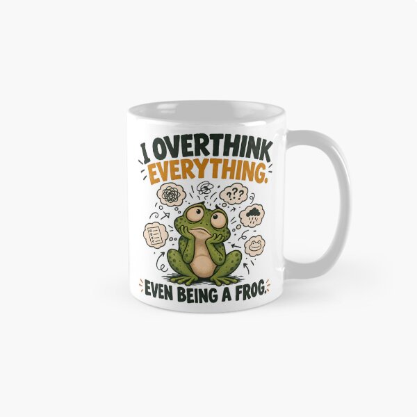 Item preview, I Overthink Everything Even Being a Frog – Funny Frog Humor designed and sold by Colorful Idea.