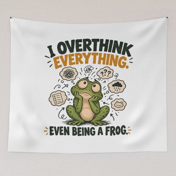 Item preview, I Overthink Everything Even Being a Frog – Funny Frog Humor designed and sold by Colorful Idea.