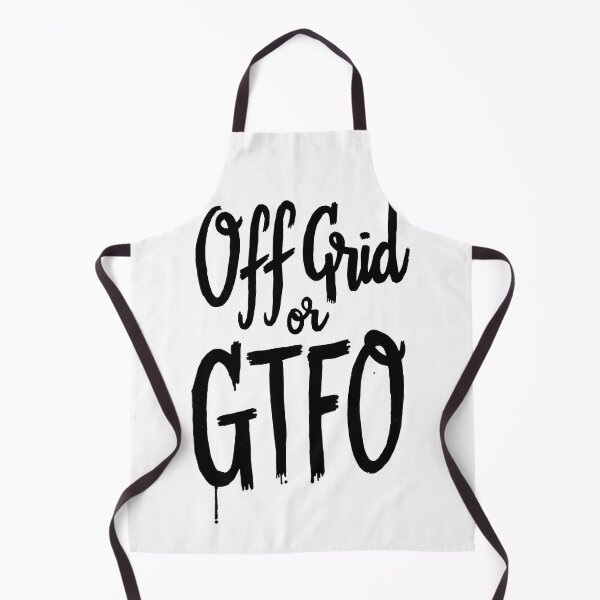 Item preview, Off Grid or GTFO - Bold Black Ink Lettering designed and sold by Qubivibe.