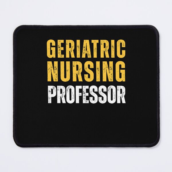 Item preview, Geriatric Nursing Professor designed and sold by domostore.