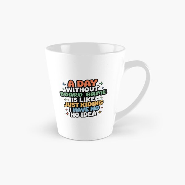 Item preview, A Day Without Board Game Is Like Just Kidding - Cool  Funny Board Game Lover designed and sold by AmelindaSmith.