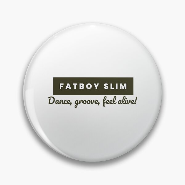 Item preview, Fatboy Slim (Dance Groove Feel Alive) designed and sold by grettel-hock.