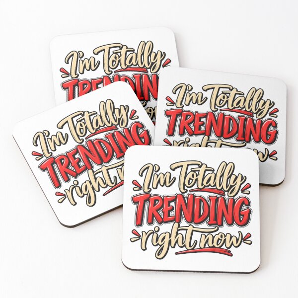 Item preview, I’m Totally Trending Right Now Funny Quote designed and sold by mygiftideas.