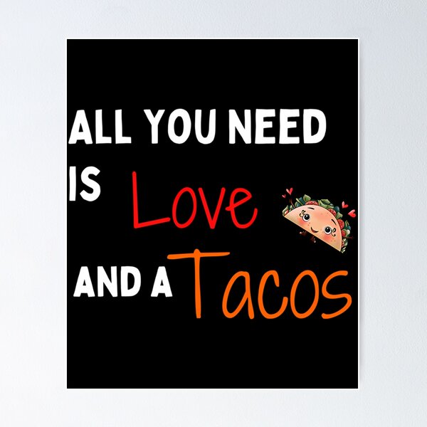 Item preview, Funny All I Need Love And Tacos With Hearts Quote All I Need Love And Tacos With Hearts Funny Vintage Cute Taco Funny Valentines Day For Couple designed and sold by kynlie-luker.