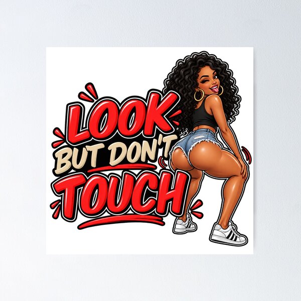 Item preview, Look But Don’t Touch Funny Cheeky Woman designed and sold by mygiftideas.