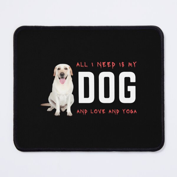 Item preview, Funny All I Need Love And Yoga And A Bone Of Dog All I Need Love And Yoga And A Bone Of Dog Funny Vintage Cute Dog designed and sold by kynlie-luker.