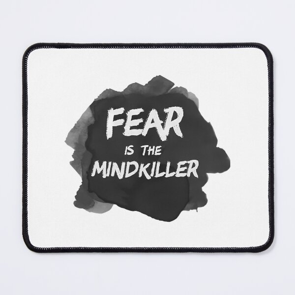 Item preview, Fear Is The Mindkiller designed and sold by grettel-hock.