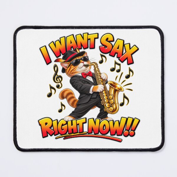 Item preview, I Want Sax Right Now Funny Saxophone Cat designed and sold by mygiftideas.