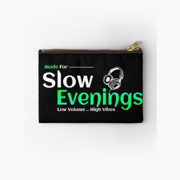 Item preview, Made For Slow Evenings designed and sold by TheFineShirt.