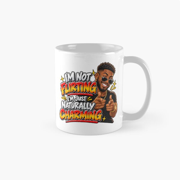 Item preview, I'm Not Flirting I'm Just Naturally Charming Funny Man designed and sold by mygiftideas.