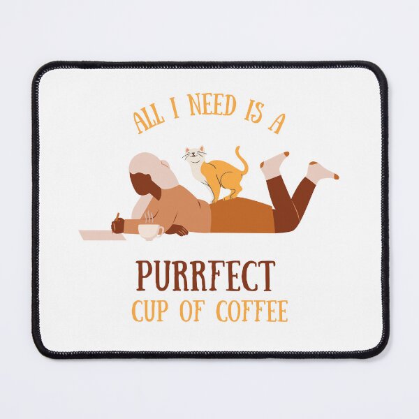 Item preview, All I Need Is a Purrfect Cup of Coffee - Cat & Coffee Illustration designed and sold by MiaBellaGirl.