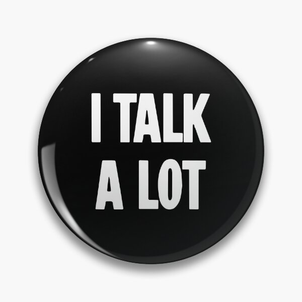 Item preview, I Talk A Lot designed and sold by karmyn-clawso.