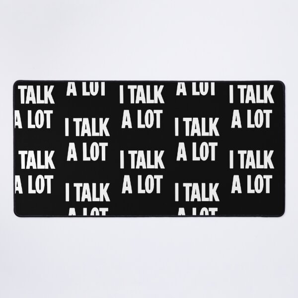 Item preview, I Talk A Lot designed and sold by karmyn-clawso.