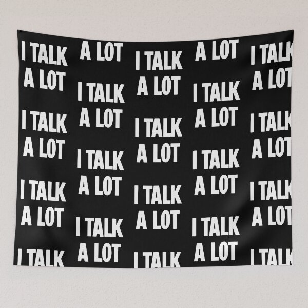 Item preview, I Talk A Lot designed and sold by karmyn-clawso.