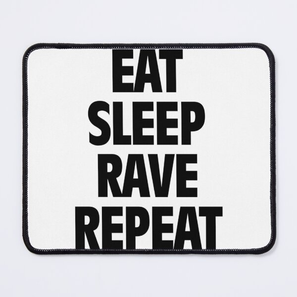 Item preview, Eat Sleep Rave Repeat designed and sold by waylon-reese.