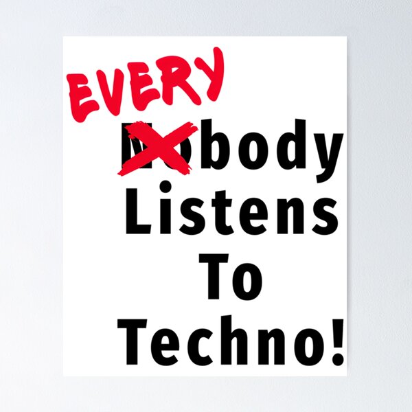 Item preview, Everybody Listens To Techno - Music designed and sold by waylon-reese.