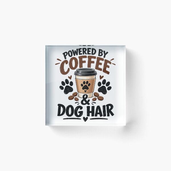 Item preview, Powered by Coffee and Dog Hair Funny Dog Lover Design designed and sold by SquareSign.