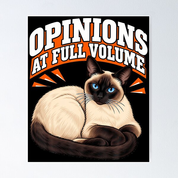 Item preview, Siamese Cat Opinions At Full Volume Meezer Mom Funny designed and sold by Pider-Vampire.