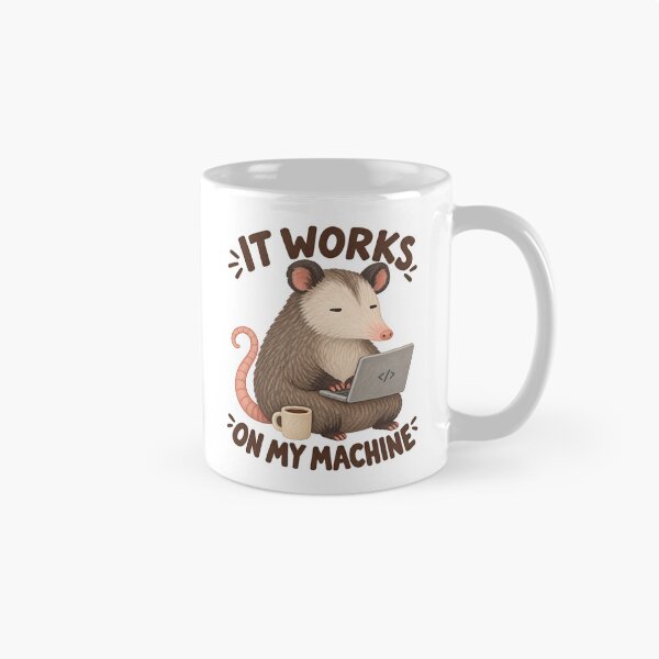 Item preview, Opossum Programmer with Laptop and “It Works on My Machine” Quote designed and sold by SayMaria.