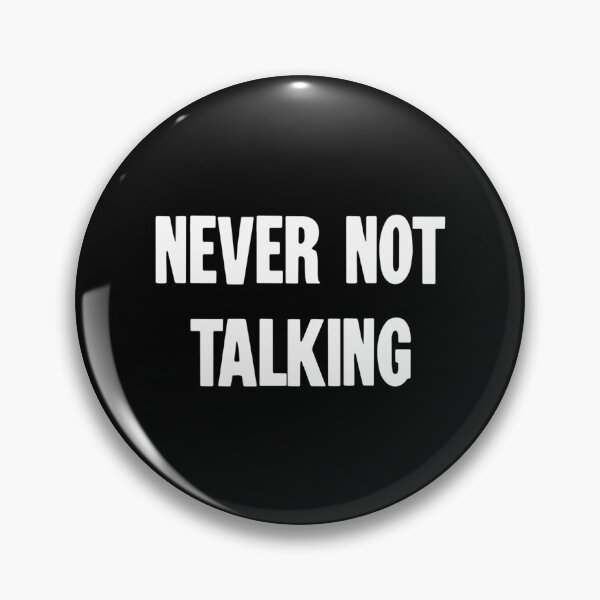 Item preview, Never Not Talking designed and sold by karmyn-clawso.