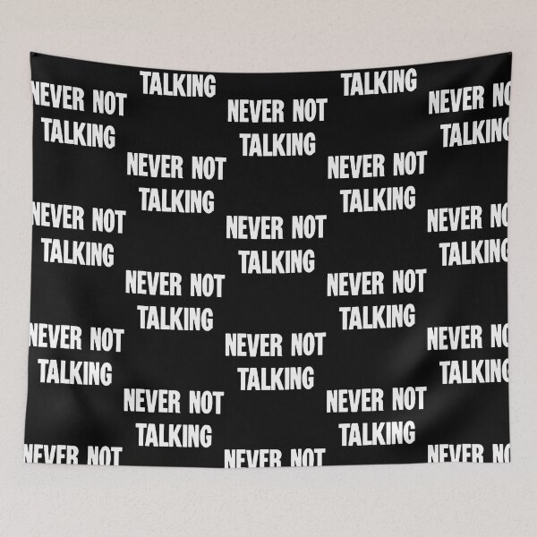 Item preview, Never Not Talking designed and sold by karmyn-clawso.