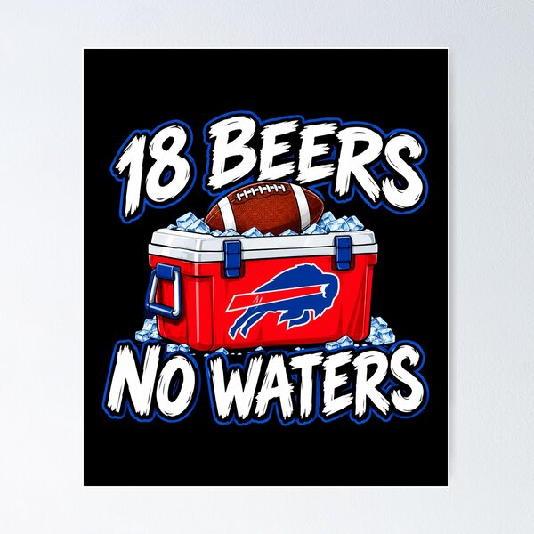 Item preview, 18 Beers No Water designed and sold by braycora738.