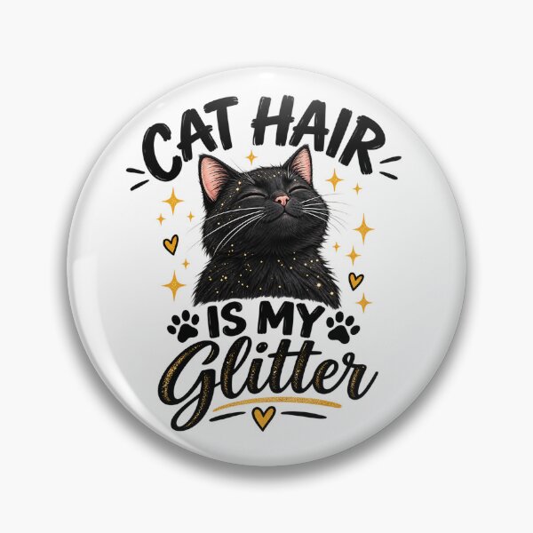 Item preview, Cat Hair Is My Glitter Funny Black Cat Lover Design designed and sold by SquareSign.