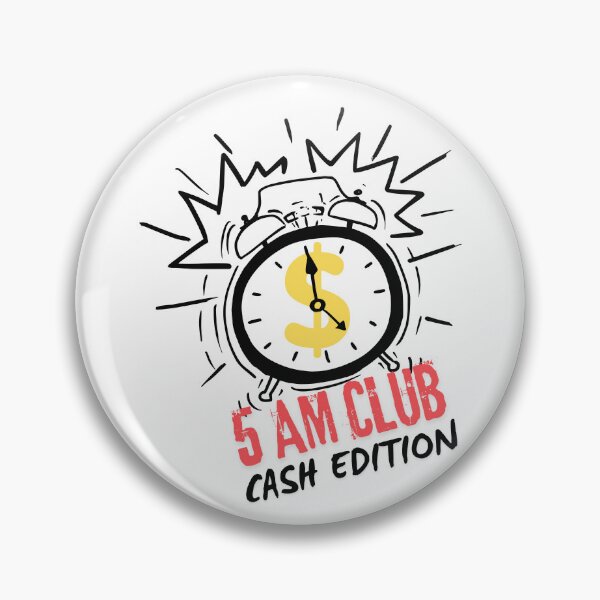 Item preview, 5 AM Club Dollar Clock Alarm Motivational Hustle Design designed and sold by BoldPowStudio.