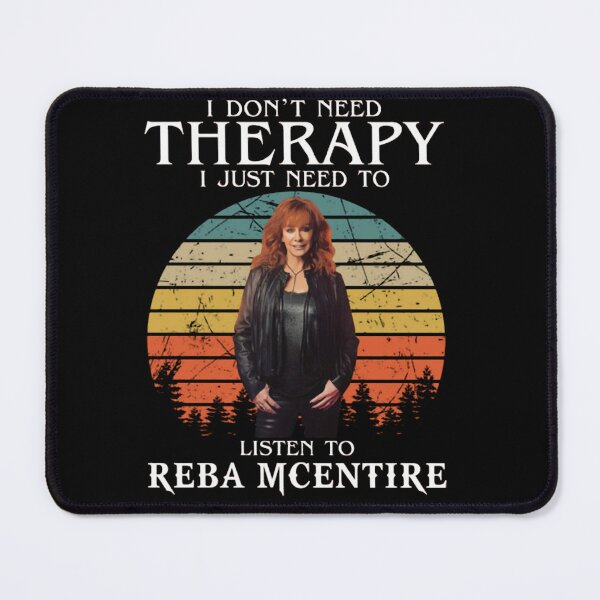 Item preview, I Don't Need Therapy I Just Need To Listen To Reba Music designed and sold by Jessicalcl.