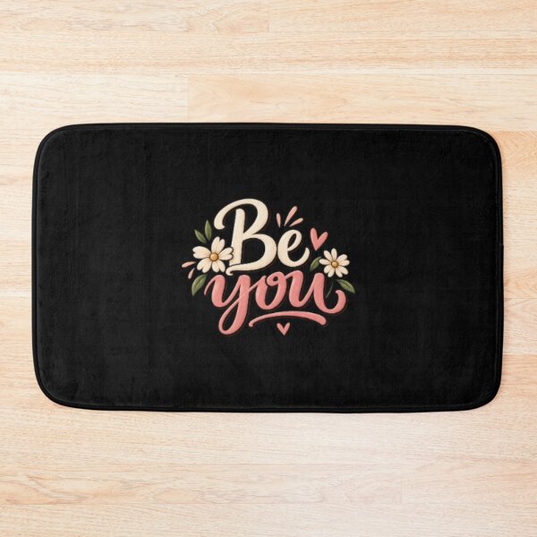 Item preview, Be You – Cute Floral Positive Quote Design designed and sold by SimsimahLaughs.