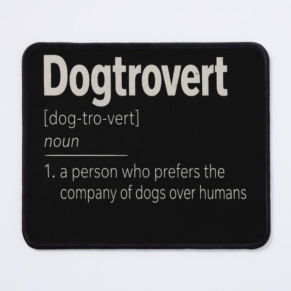 Item preview, Dogtrovert Definition designed and sold by ConnorHides.