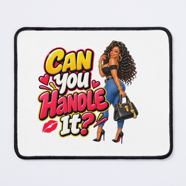 Item preview, Can You Handle It Funny Cheeky Woman designed and sold by mygiftideas.