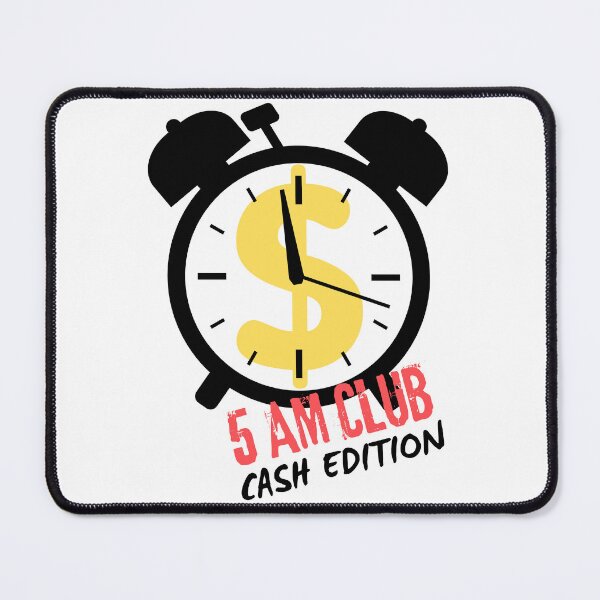 Item preview, 5 AM Club Dollar Clock Alarm Motivational Hustle Design 2 designed and sold by BoldPowStudio.