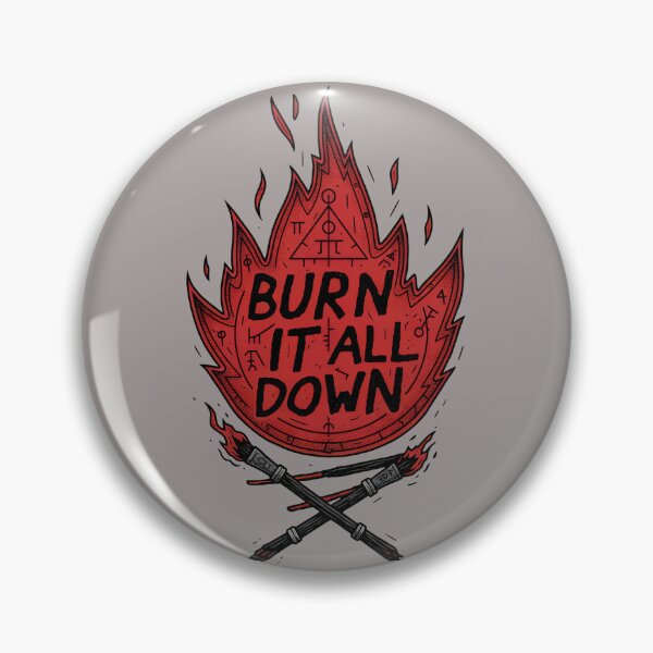 Item preview, Burn It All Down Matchstick Flame Slogan-46 designed and sold by KarimKanj.