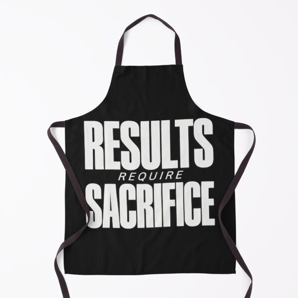 Item preview, Results Require Sacrifice designed and sold by bolaAura.