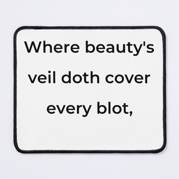 Item preview, “Where beauty’s veil doth cover every blot,” - print black designed and sold by ariksworld.