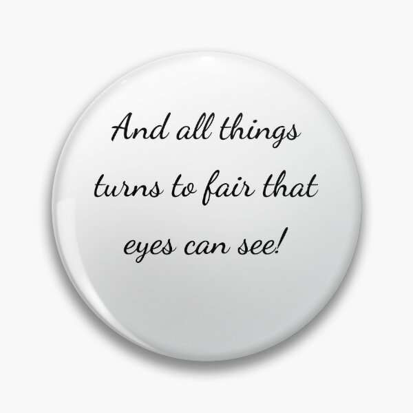 Item preview, “And all things turns to fair that eyes can see!” - handwriting black designed and sold by ariksworld.