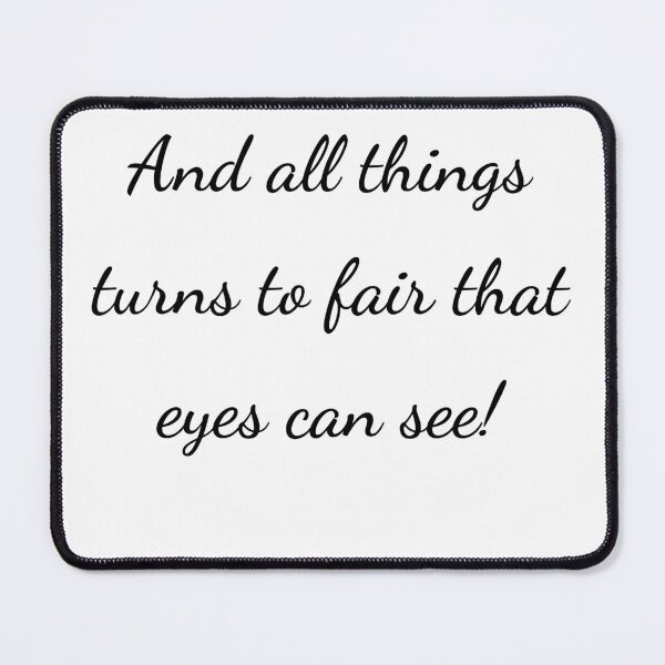 Item preview, “And all things turns to fair that eyes can see!” - handwriting black designed and sold by ariksworld.