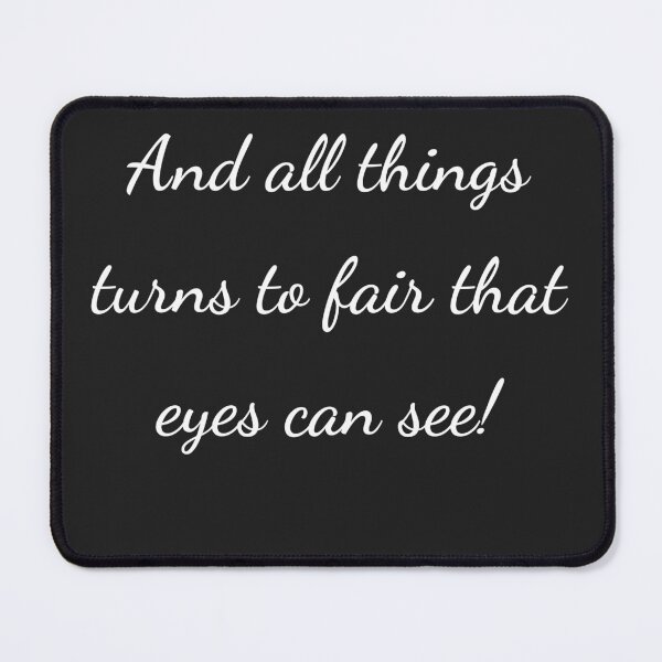 Item preview, “And all things turns to fair that eyes can see!” - handwriting white designed and sold by ariksworld.