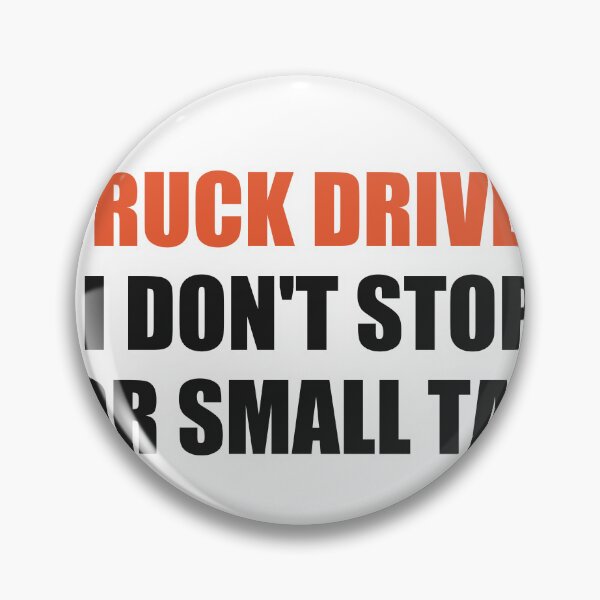 Item preview, Funny Truck Driver Shirt I Don't Stop For Small Talk designed and sold by Alphakenon.