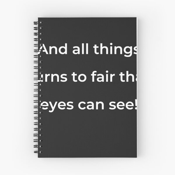 Item preview, “And all things turns to fair that eyes can see!” - print white designed and sold by ariksworld.
