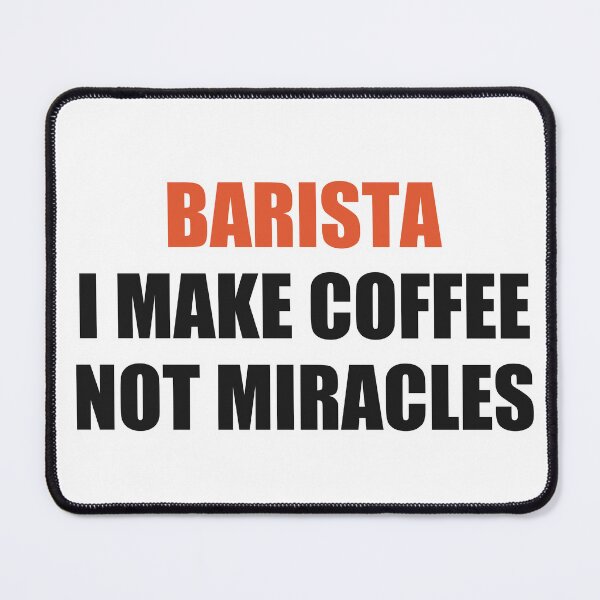Item preview, Funny Barista Shirt I Make Coffee Not Miracles designed and sold by Alphakenon.